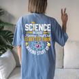 Science Is Real Science Teacher Believe Science Women's Oversized Comfort T-shirt Back Print Blue Jean