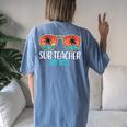 Sub Teacher Off Duty Happy Last Day Of School Summer 2021 Women's Oversized Comfort T-Shirt Back Print Blue Jean