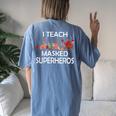 I Teach Masked Superheroes Pumpkin Animals Lovers Pumpkin Women's Oversized Comfort T-shirt Back Print Blue Jean