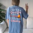 I Tried To Be A Good Girl But Campfire And Whiskey Camping Women's Oversized Comfort T-Shirt Back Print Blue Jean