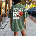 Ready To Tackle 6Th Grade Back To School First Day Of School Women's Oversized Comfort T-shirt Back Print Crimson