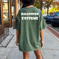 Silly Humor Last Minute Halloween Costume Halloween Costume Women's Oversized Comfort T-shirt Back Print Crimson