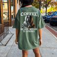 Coffee Because Murder Is Wrong Sarcastic Boxer Dog Grumpy Women's Oversized Comfort T-shirt Back Print Moss