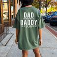 Dad In The Streets Daddy In The Sheets Sarcastic Dad Women's Oversized Comfort T-shirt Back Print Moss