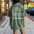 Dental Assistant And Dog Mom Daisy Cute Women's Oversized Comfort T-Shirt Back Print Moss