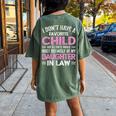 Favorite Child My Daughterinlaw Women's Oversized Comfort T-Shirt Back Print Moss