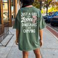 Just A Girl Who Loves Dinosaurs And Camping Dinosaur Women's Oversized Comfort T-Shirt Back Print Moss