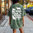 Be Kind To Every Kind Vegan Animal Lover Apparel Women's Oversized Comfort T-Shirt Back Print Moss