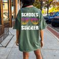 Schools Out For Summer Vacation Teacher Women's Oversized Comfort T-Shirt Back Print Moss