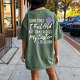 Sometimes I Feel Old But Then I Realize My Sister Is Older Women's Oversized Comfort T-Shirt Back Print Moss