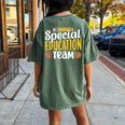 Special Education Team Teacher Sped Awareness Cute Women's Oversized Comfort T-shirt Back Print Moss