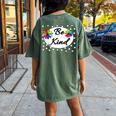 Sunflower Floral Choose Kindness Be Kind Rainbow Women's Oversized Comfort T-Shirt Back Print Moss