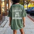 I Survived 180 Days Of 3Rd Grade Last Day Of School Teacher Women's Oversized Comfort T-Shirt Back Print Moss