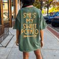 Thanksgiving Shes My Sweet Potato Matching Couple Fall Women's Oversized Comfort T-shirt Back Print Moss