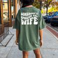 Wife Somebodys Spoiled Ass Wife Retro Groovy Women's Oversized Comfort T-Shirt Back Print Moss