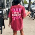 Dad Of The Birthday Daughter Girl Matching Family Women's Oversized Comfort T-shirt Back Print Crimson