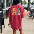 Ela Teacher Vibes Retro 1St Day Of School Groovy Teacher Women's Oversized Comfort T-shirt Back Print Crimson