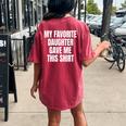 My Fav Daughter Gave Me This Father Dad Women's Oversized Comfort T-shirt Back Print Crimson
