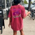 Girls Trip Nashville 2023 For Weekend Birthday Squad Women's Oversized Comfort T-shirt Back Print Crimson