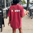 Howdy Country Western Wear Rodeo Cowgirl Southern Cowboy Women's Oversized Comfort T-Shirt Back Print Crimson