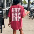 Howdy Rodeo Western Country Southern Cowgirl Cowboy Vintage Women's Oversized Comfort T-Shirt Back Print Crimson