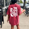 Be Kind To Every Kind Vegan Animal Lover Apparel Women's Oversized Comfort T-Shirt Back Print Crimson