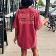 Back To School Progress Over Perfection Retro Teacher Women's Oversized Comfort T-shirt Back Print Crimson