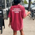 Shouldn't Vote Women's Oversized Comfort T-shirt Back Print Crimson