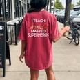 I Teach Masked Superheroes Pumpkin Animals Lovers Pumpkin Women's Oversized Comfort T-shirt Back Print Crimson
