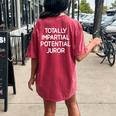 Totally Partial Potential Juror Funny Jokes Sarcastic Women's Oversized Graphic Back Print Comfort T-shirt Crimson