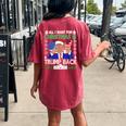 All I Want For Christmas Is Trump Back Ugly Xmas Sweater Women's Oversized Comfort T-shirt Back Print Crimson