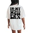In My Baseball Mom Era Women's Oversized Comfort T-Shirt Back Print Ivory