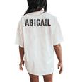 First Name Abigail Girl Grunge Sister Military Mom Custom Women's Oversized Comfort T-Shirt Back Print Ivory