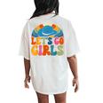 Lets Go Girls Cowgirls Hat Country Western Cowgirl Women's Oversized Comfort T-Shirt Back Print Ivory