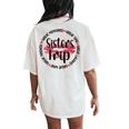 Sisters Trip Great Memories Vacation Travel Sisters Weekend Women's Oversized Comfort T-Shirt Back Print Ivory