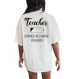 Teacher Summer Recharge Required Teacher School Elementary Women's Oversized Comfort T-Shirt Back Print Ivory