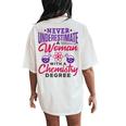 Never Underestimate A Woman With A Chemistry Degree Science Women's Oversized Comfort T-Shirt Back Print Ivory