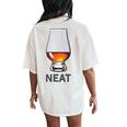 Whiskey Neat T Women's Oversized Comfort T-Shirt Back Print Ivory