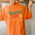 Funny Dog Mom Greatest Dog Grandma Mothers Day Mom Life Women's Oversized Graphic Back Print Comfort T-shirt Mustard