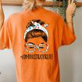 Administrator Life Messy Hair Woman Bun Healthcare Worker Women's Oversized Comfort T-Shirt Back Print Yam