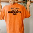 Best Field Service Representative Ever Women's Oversized Comfort T-Shirt Back Print Yam