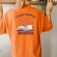 Bibliophile Book Nerd I Read Banned Books Women's Oversized Comfort T-Shirt Back Print Yam