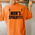 Cute Mom's Spaghetti Food Lover Italian Chefs Women's Oversized Comfort T-Shirt Back Print Yam