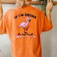 If Im Drunk Its Her Fault Cute Flamingo Best Friends Women's Oversized Comfort T-Shirt Back Print Yam