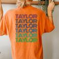 Girl Retro Taylor First Name Personalized Groovy 80S Vintage Women's Oversized Comfort T-Shirt Back Print Yam
