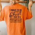 I Want To Be So Full Of Christ Holy Bible For Christian Women's Oversized Graphic Back Print Comfort T-shirt Yam