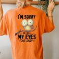 I'm Sorry Did I Roll My Eyes Out Loud Owl Lover Women's Oversized Comfort T-Shirt Back Print Yam