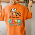 I Love Being Called Mommy Mom Daisy Flower Cute Women's Oversized Comfort T-Shirt Back Print Yam