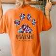 Malshi Mama Maltese Shih Tzu Floral Paw Dog Mom Women's Oversized Comfort T-Shirt Back Print Yam