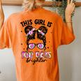 Messy Bun 100 Days Of School This Girl Is 100 Days Brighter Women's Oversized Comfort T-Shirt Back Print Yam